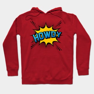 Howdy - Comic Book Style Positive Message Gift Hoodie